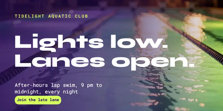 Tidelight after-hours lap swim, acid blur X post template