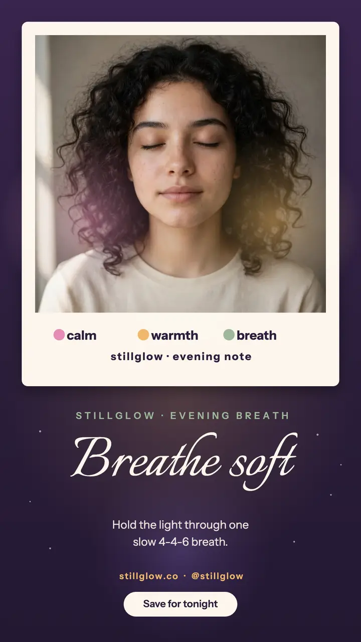 Stillglow breathe soft aura story template