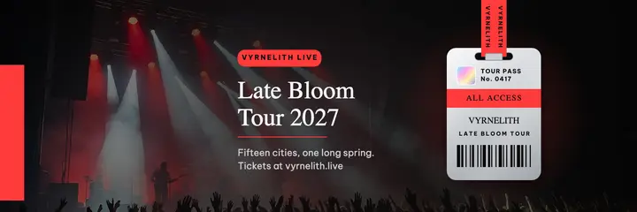 Vyrnelith Late Bloom Tour header, backstage pass template