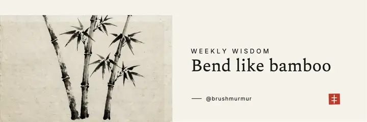 Brushmurmur weekly wisdom bamboo X header template