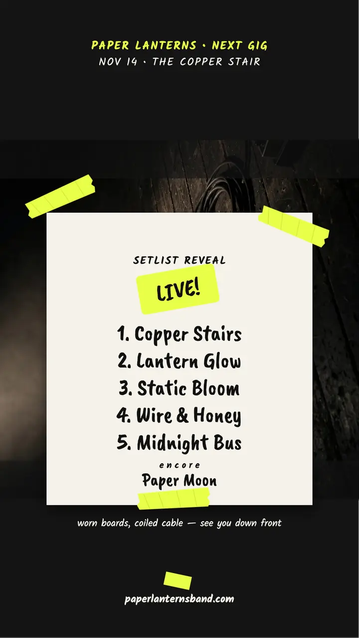 Paper Lanterns gig setlist story template