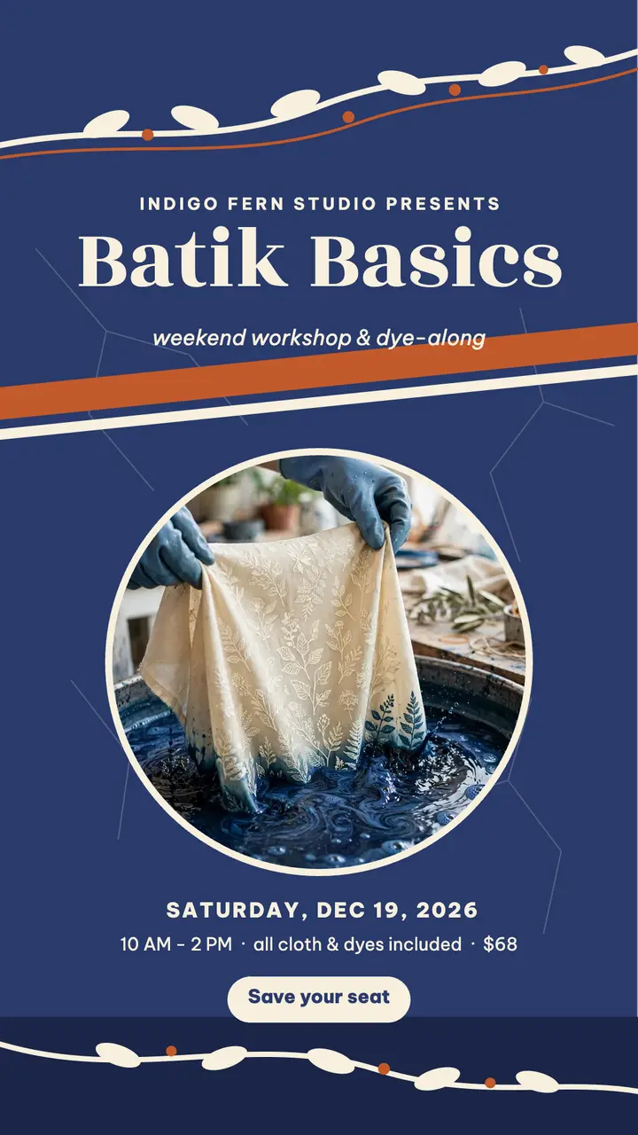 Indigo Fern weekend batik workshop story template