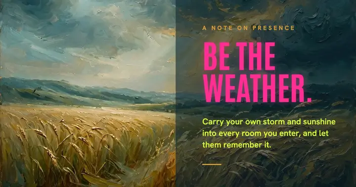 Be the weather quote, oil painting template