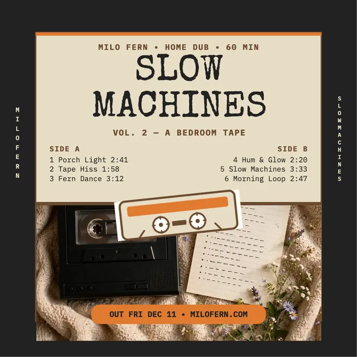 Milo Fern Slow Machines cassette post template