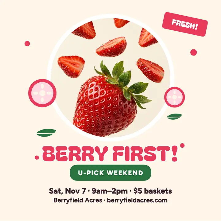 Berryfield Acres U-pick strawberry post template