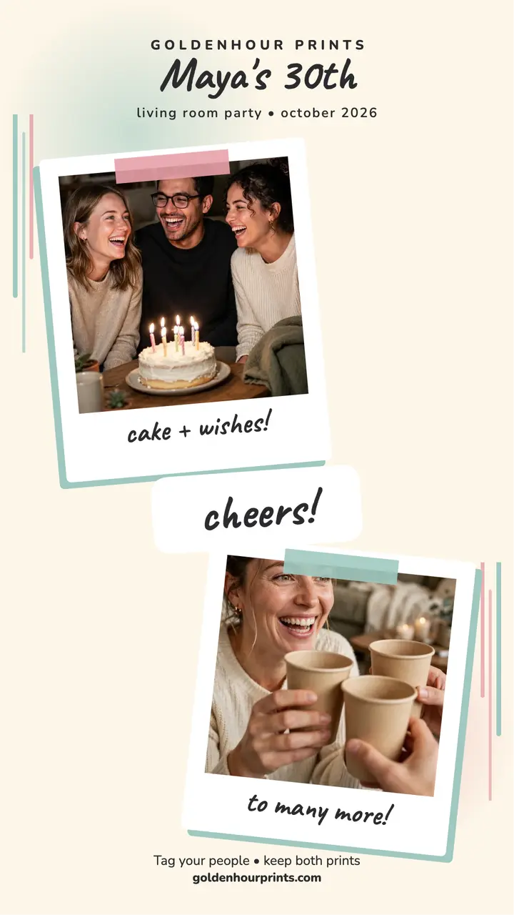 Maya's 30th instant prints story template