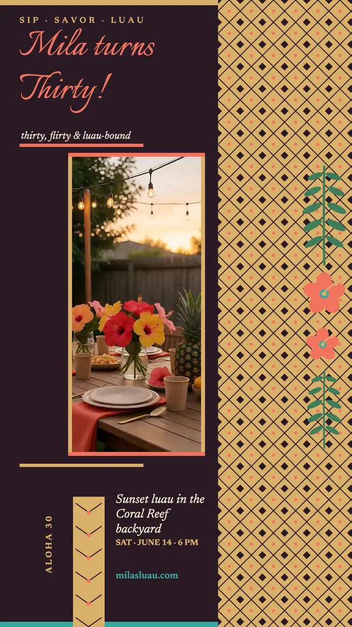 Mila's luau thirtieth birthday story template