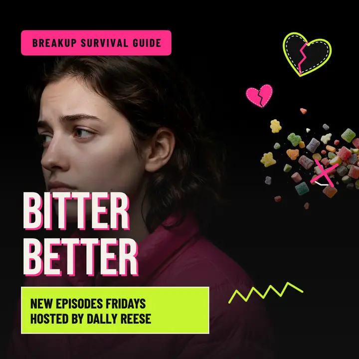 Bitter Better breakup podcast cover template