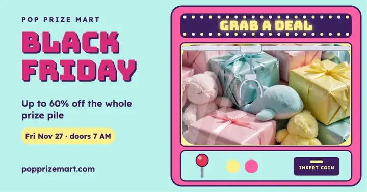 Pop Prize Mart Black Friday claw machine post template
