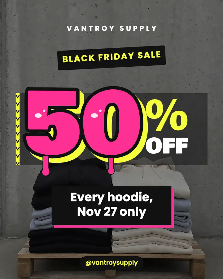 Vantroy Supply Black Friday hoodie sale graffiti post template