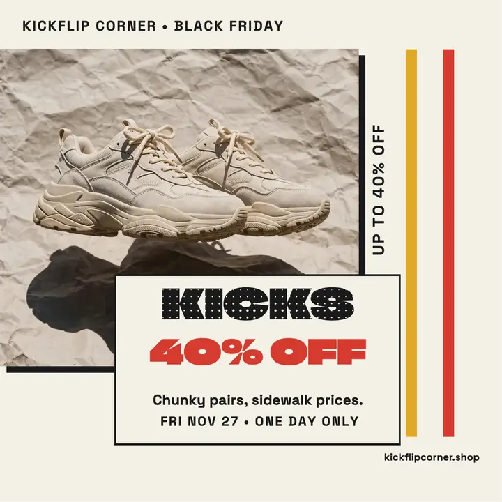 Kickflip Corner Black Friday kicks sale template