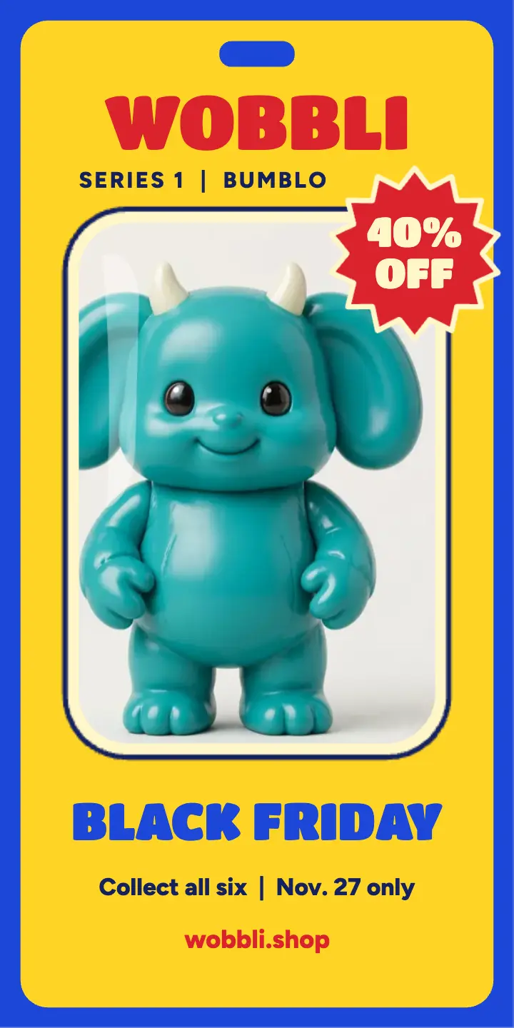 Wobbli Bumblo series one pack: black friday toy ad template