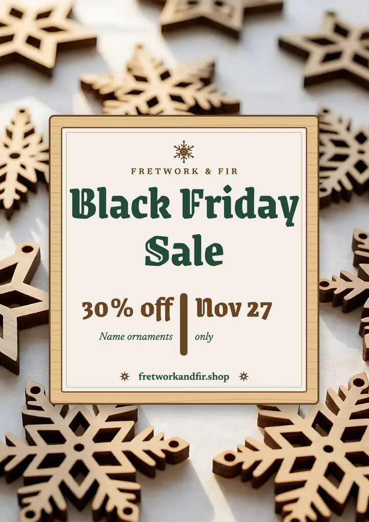 Fretwork & Fir Black Friday ornament sale flyer: black friday sale flyer template