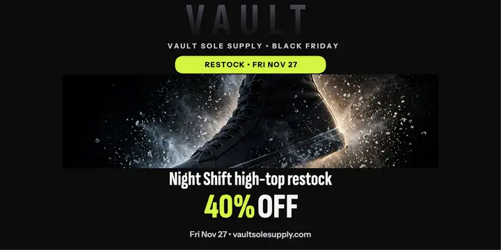 Vault Sole Supply Black Friday restock post: black friday sneaker sale template