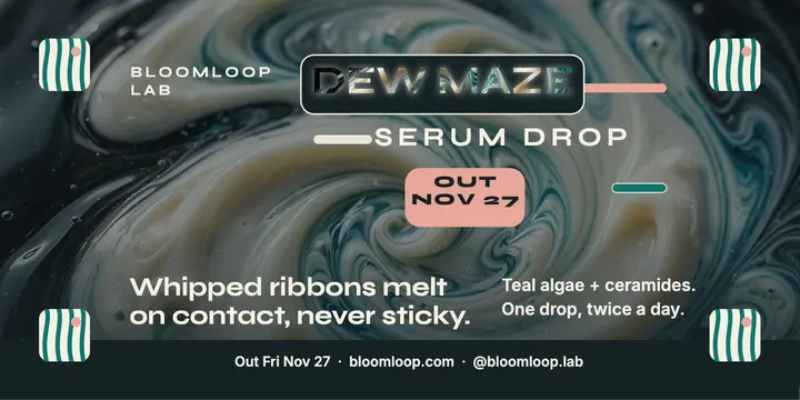 Bloomloop Dew Maze Serum launch post: serum launch post template