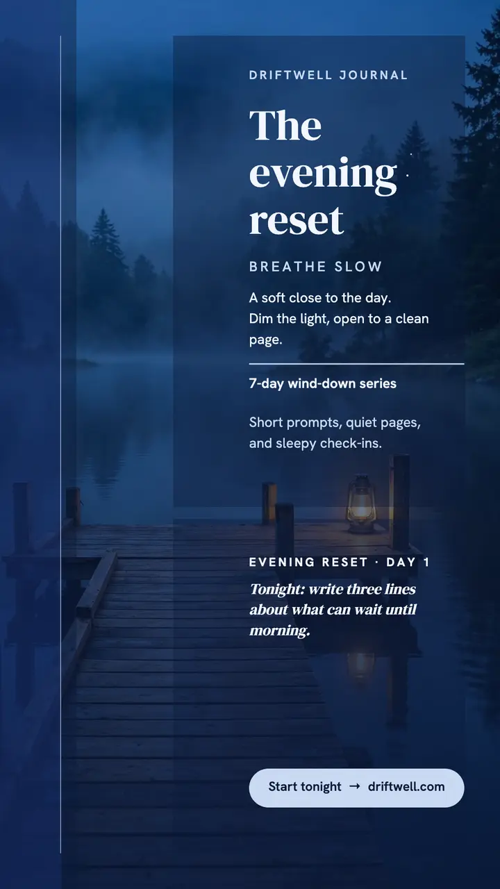 Driftwell evening reset story template