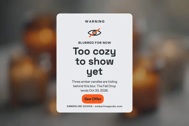 Emberline blurred candle drop teaser template