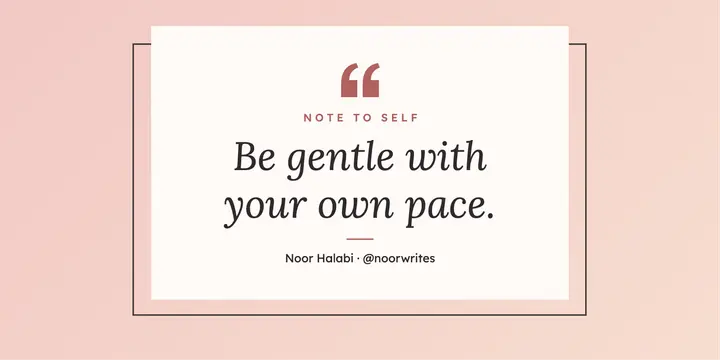 Blush gentle pace quote template