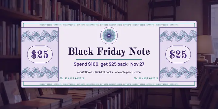 Inkdrift Books Black Friday gift note banknote X post template