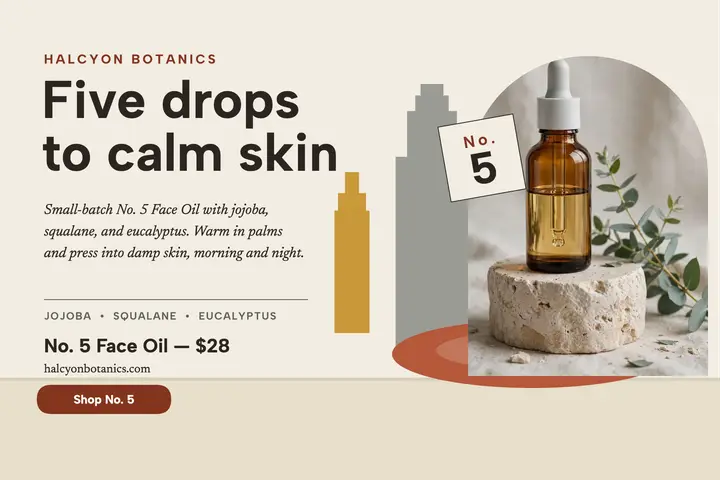 Halcyon Botanics face oil purist postcard template