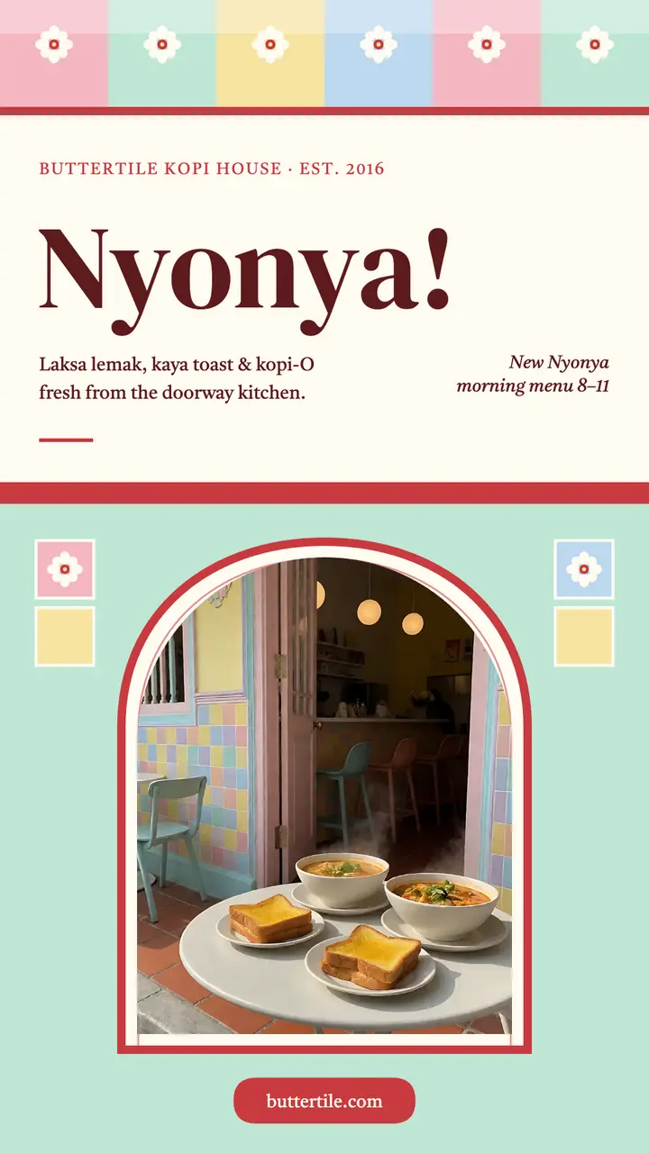 Buttertile Nyonya morning menu story template