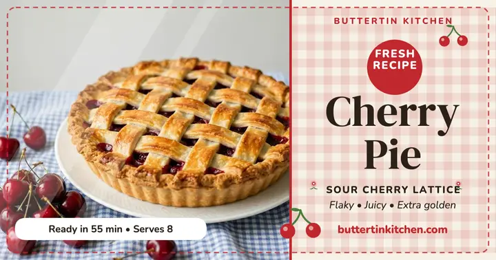 Buttertin Kitchen cherry pie recipe post template