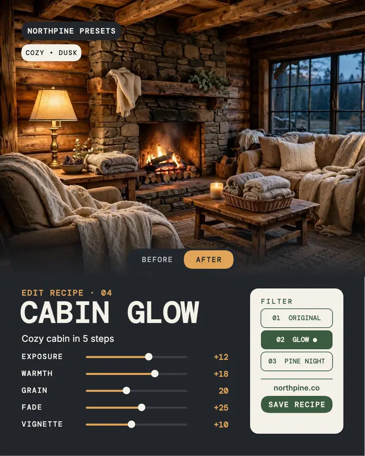 Cabin Glow edit recipe post by Northpine template