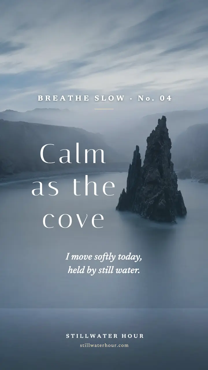 Stillwater Hour calm cove affirmation story template