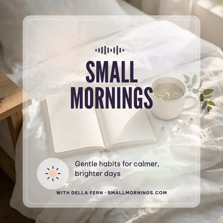 Small Mornings calm habits podcast cover template