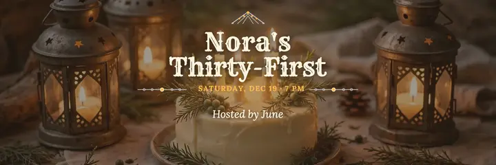 Nora's December birthday dinner header template