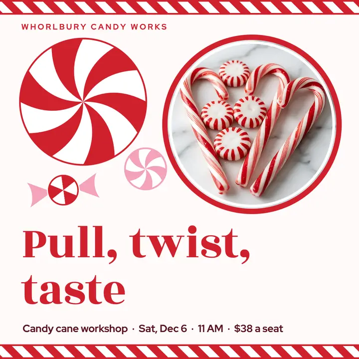 Whorlbury candy cane pulling workshop post: candy cane workshop post template
