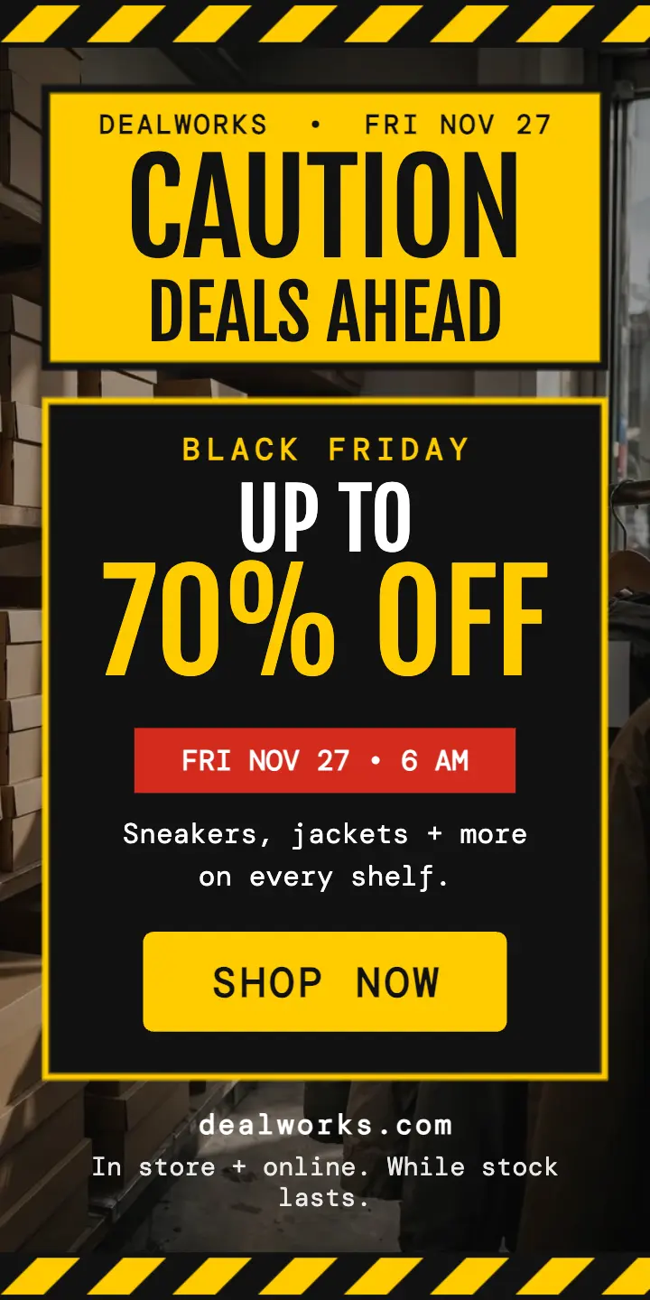 Dealworks Black Friday caution half-page ad: black friday sale ad template