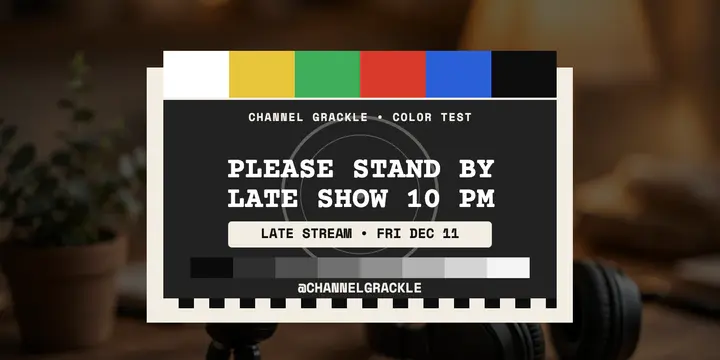 Channel Grackle test card stream post template