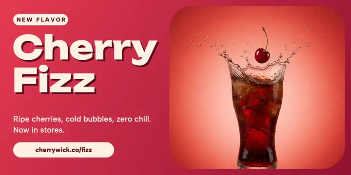 Cherrywick cherry fizz soda launch template