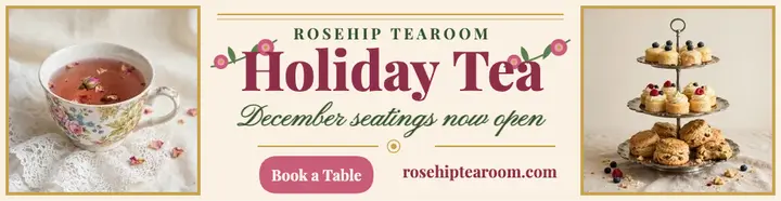 Rosehip Tearoom holiday tea billboard template