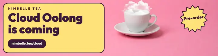 Nimbelle Tea Cloud Oolong pre-order billboard ad: tea pre-order billboard ad template