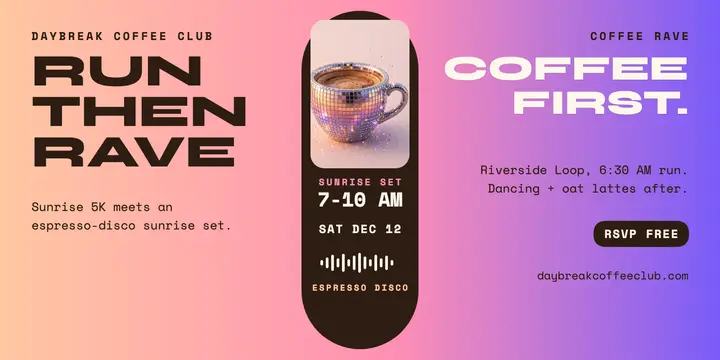 Daybreak sunrise run and coffee rave invite: coffee rave invite template