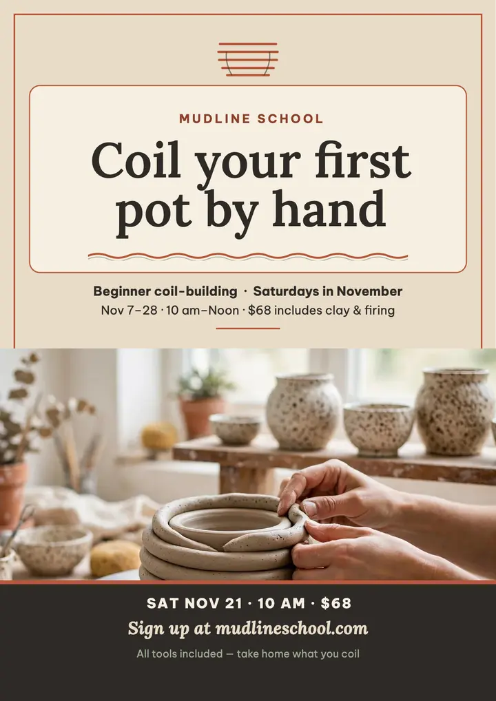 Mudline coil pottery class flyer: pottery class flyer template