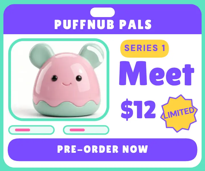 Puffnub Pals series 1 figure pre-order ad template
