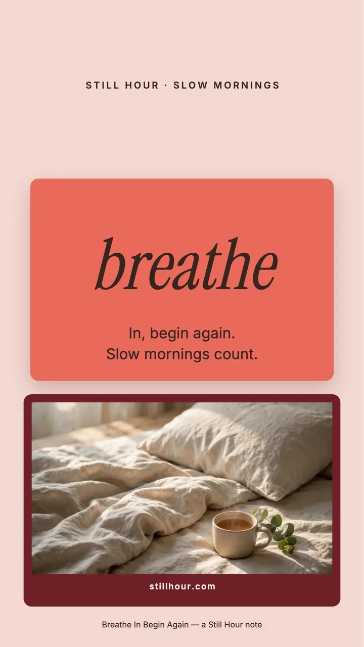 Still Hour slow morning story: morning affirmation story template