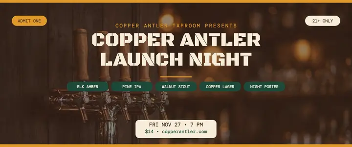 Copper Antler launch night ticket template