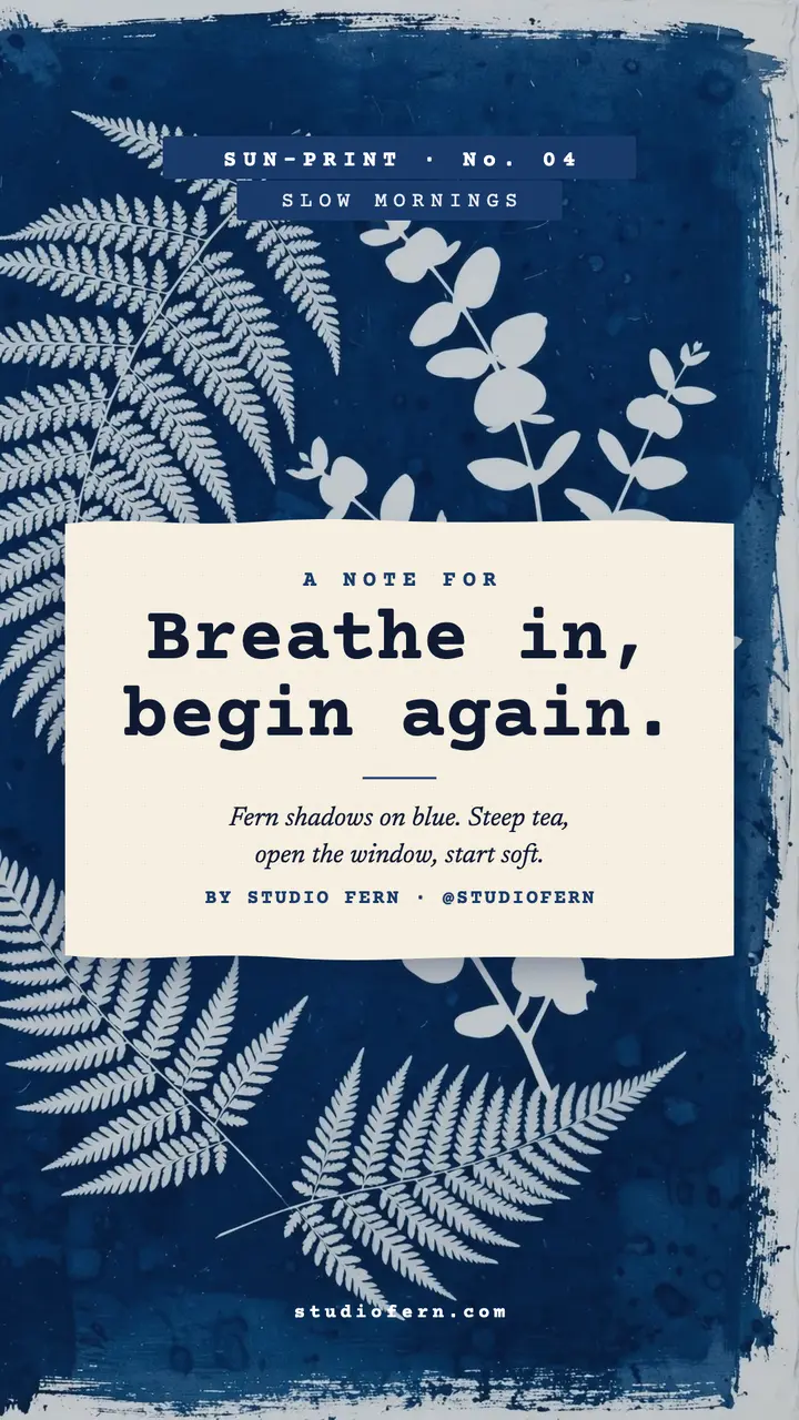 Breathe in begin again fern quote story template