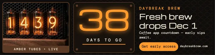 Daybreak Brew launch countdown billboard: launch countdown billboard template