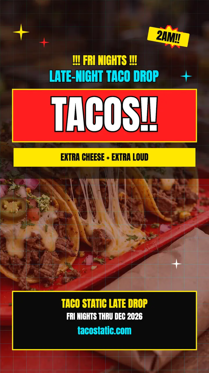 Taco Static late-night drop fried story template