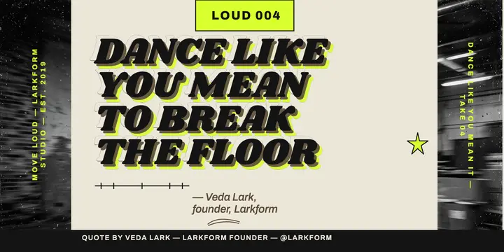 Larkform defiant dance quote x-post template