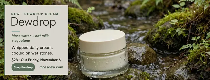 Mossdew Dewdrop Cream stream cover template