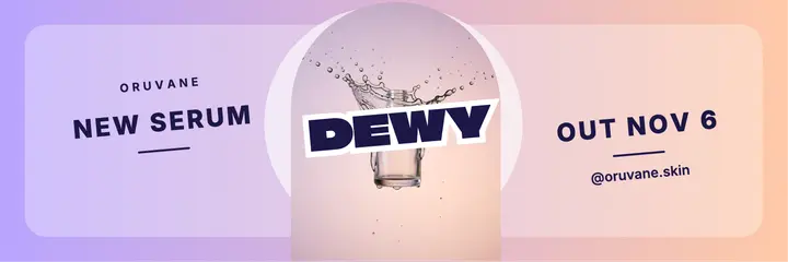 Dewy face serum launch X header, liquid splash template