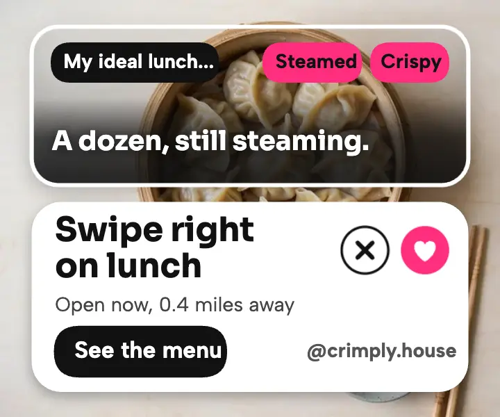 Crimply dumpling house opening ad, dating profile card template