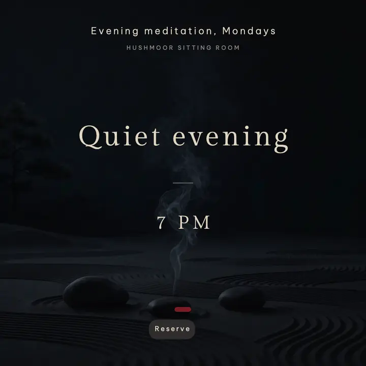 Hushmoor Sitting Room evening meditation post: meditation night post template
