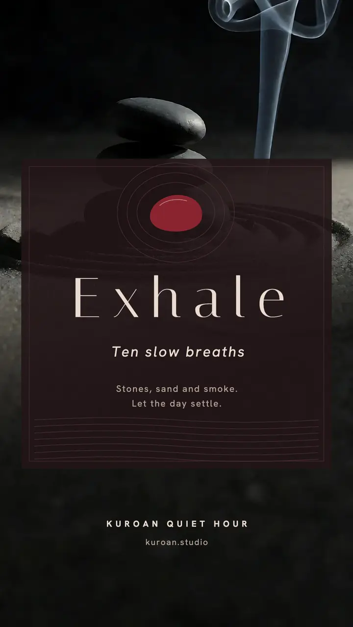 Kuroan Quiet Hour evening breathing story: breathing ritual story template